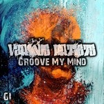 cover: Various - Groove My Mind