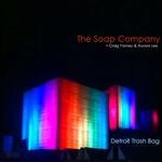 cover: The Soap Company - Detroit Trash Bag