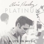 cover: Elvis Presley - Platinum - A Life In Music