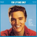 cover: Elvis Presley - For LP Fans Only