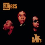 cover: Fugees - The Score (Expanded Edition)