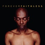 cover: Faithless - Forever Faithless - The Greatest Hits