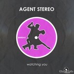 cover: Agent Stereo - Watching You