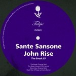 cover: John Rise|Sante Sansone - The Break EP