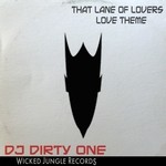 cover: Dj Dirty One - That Lane Of Lovers/Love Theme