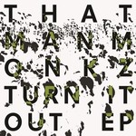 cover: Thatmanmonkz - Turn It Out