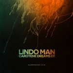 cover: Lindo Man - Carotene Dreams EP