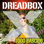 cover: Dreadboxx - Todo Nascido