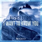 cover: Alexey Stirol - I Want To Know You