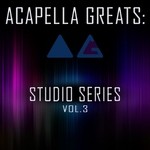 cover: Acapella Greats - Studio Series Vol 3 (Acapella Version)