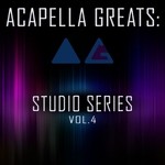 cover: Acapella Greats - Studio Series Vol 4 (Acapella Version)