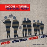 cover: Smoove & Turrell - Hard Work/Money