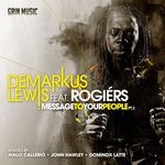 cover: Rogiers|Demarkus Lewis - Message To Your People Pt 2