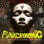 cover: Bernie Worrell|Bill Laswell|Karsh Kale - Funkcronomic