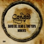 cover: David Del Olmo|Two Yupa - Moments