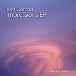 cover: Tom Conrad - Impressions EP