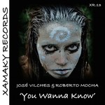 cover: Jose Vilches|Roberto Mocha - You Wanna Know