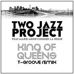 cover: MARIE MENEY|TWO JAZZ PROJECT|Didier La Regie - King Of Queens (T-Groove remix)