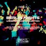 cover: Various - Berlin Nights Vol 2: Underground Collection