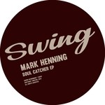 cover: Mark Henning - Soul Catcher EP