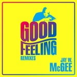 cover: Jay W Mcgee - Good Feeling