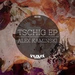 cover: Alex Kaminski - Tschig EP