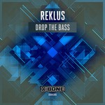 cover: Reklus - Drop The Bass