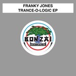 cover: Franky Jones - Trance-O-Logic EP