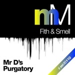 cover: Fith|Smell - Mr Ds Purgatory