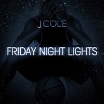 cover: J Cole - Friday Night Lights