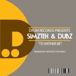 cover: Simztek & Dubz - I'd Rather Be