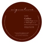 cover: Calibre - Feeling Happy/Think Again