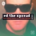 cover: Ed The Spread - The Many Faces Of Ed The Spread Vol 3