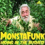 cover: Monstafunk - Hiding In The Bushes!