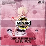 cover: Cyberx|Jennifer Marley - Let Be House