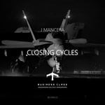 cover: J Mancera - Closing Cycles EP