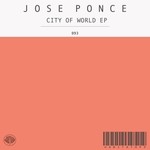 cover: Jose Ponce - City Of World EP