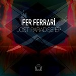 cover: Fer Ferrari - Lost Paradise EP