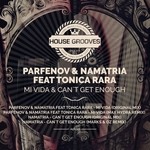 cover: Namatria|Parfenov - Mi Vida/Can't Get Enough