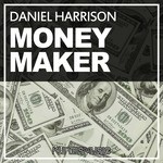 cover: Daniel Harrison - Moneymaker