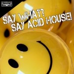 cover: Acid Klowns From Outer Space|Jason Rivas|Jason's Afro House Connection|Old Brick Warehouse - Say What? Say Acid House!