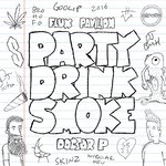 cover: Doctor P|Flux Pavilion - Party Drink Smoke