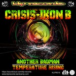 cover: Crisis & Ikon B - Another Badman/Temperature Rising