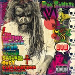 cover: Rob Zombie - The Electric Warlock Acid Witch Satanic Orgy Celebration Dispenser (Explicit)