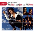 cover: Fullforce|Cult Jam|Lisa Lisa - Playlist/he Very Best Of Lisa Lisa & Cult Jam