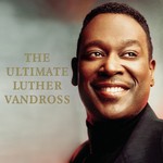 cover: Luther Vandross - The Ultimate Luther Vandross