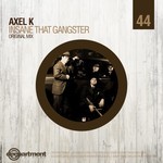 cover: Axel K - Insane That Gangsta