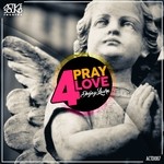 cover: Deejay Laura - Pray 4 Love