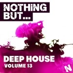 cover: Various - Nothing But... Deep House, Vol 13