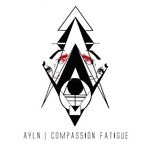 cover: Ayln - Compassion Fatigue